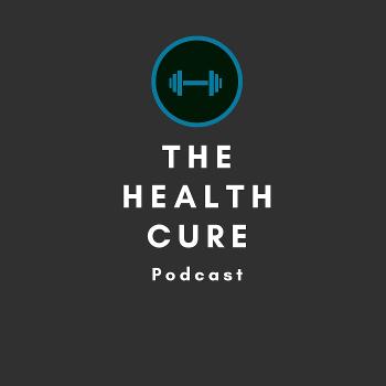 The Health Cure Podcast