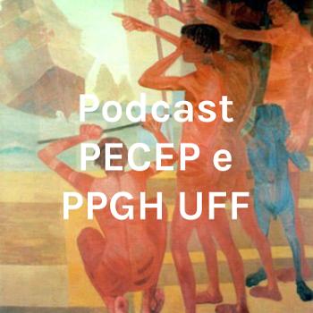 Podcast PECEP e PPGH UFF
