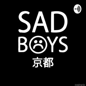 Sad Boys Podcast