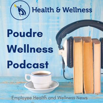 Poudre Wellness Podcast