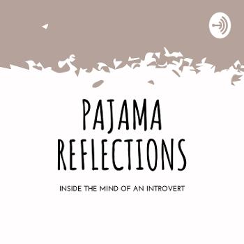 Pajama Reflections