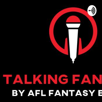 Talking Fantasy - AFL