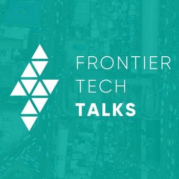 Frontier Tech Talks