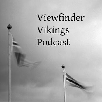 Viewfinder Vikings Podcast