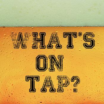What's On Tap?