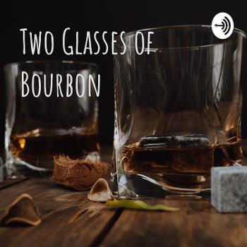 Two Glasses of Bourbon