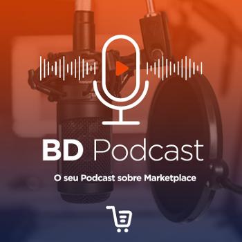 BD Podcast - O seu Podcast sobre Marketplace.