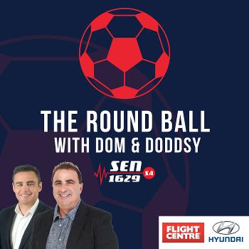 The Round Ball with Dom and Doddsy