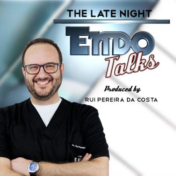 The Late Night Endo Talks