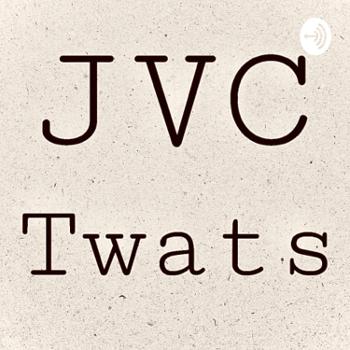 JVC Twats