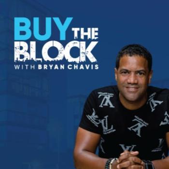 Buy The Block with Bryan Chavis