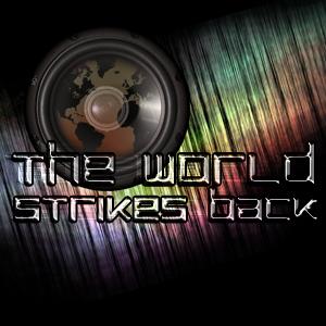 VtW Radio - The World Strikes Back