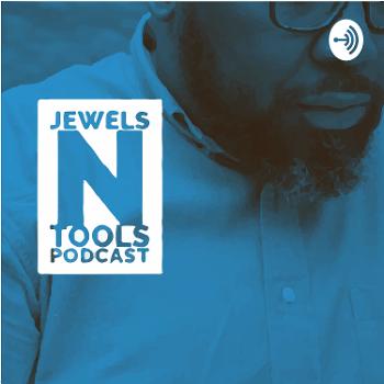 Jewels n Tools Podcast