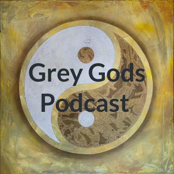 Grey Gods Podcast