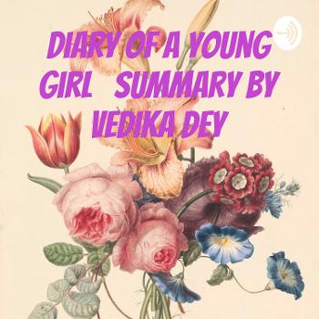 Diary Of A Young Girl 👧 Summary By Vedika Dey