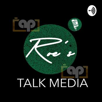 Roe's Talk Media