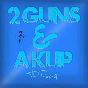 Two Guns & A Klip: The Podcast