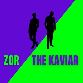 Zor and the Kaviar