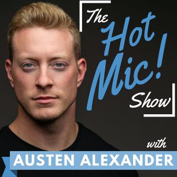 The Hot Mic Show