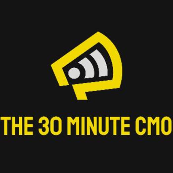 The 30 Minute CMO