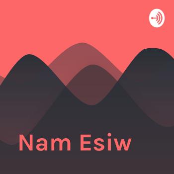 Nam Esiw
