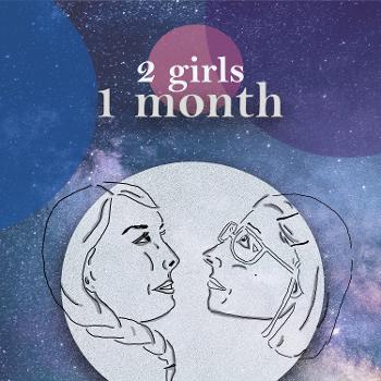 2 Girls 1 Month