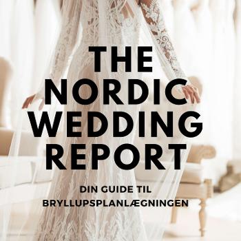 The Nordic Wedding Report - din guide til bryllupsplanlægningen