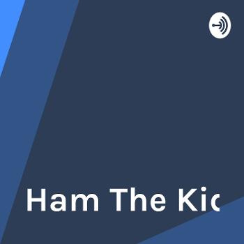 Ham The Kid