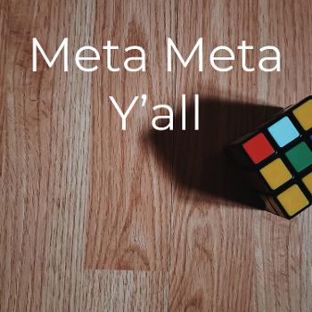 Meta Meta Y'all