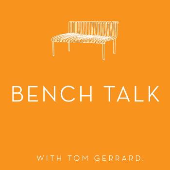 Bench Talk
