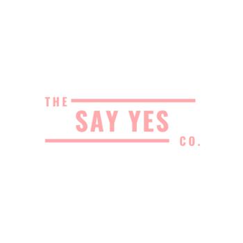 The Say Yes Podcast