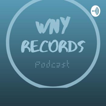 W.N.Y Records Podcast