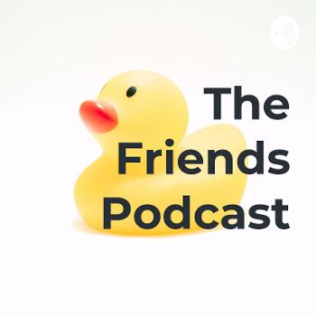 The Friends Podcast