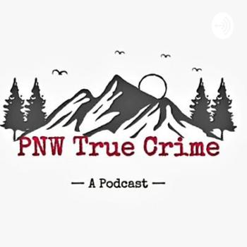 PNW True Crime