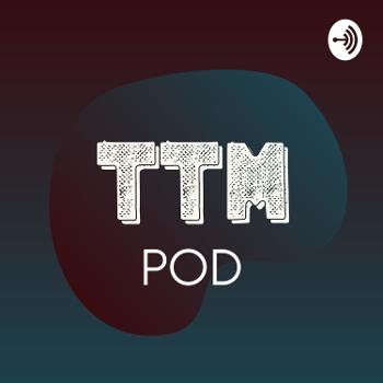 TTM-Pod
