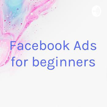 Facebook Ads for beginners