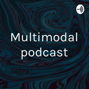 Multimodal podcast