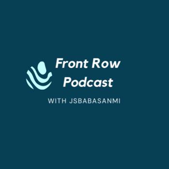 Front Row Podcast with Jeremiah Babasanmi