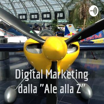 Digital Marketing dalla Ale alla Z