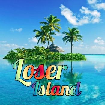 Loser Island Podcast