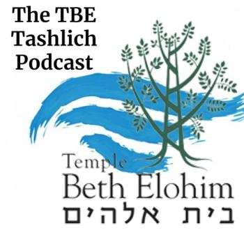 The TBE Tashlich Podcast