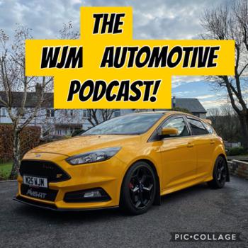 The WJM Automotive Podcast