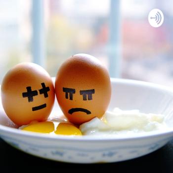 The Unhappy Eggs Podcast