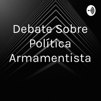 Debate Sobre Política Armamentista