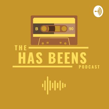The Has Beens Podcast with Jfreed, Yanjeezy and Miks.