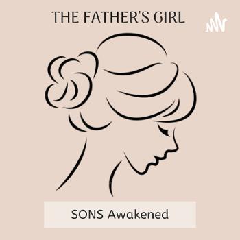 Sons Awakened By The Father's Girl