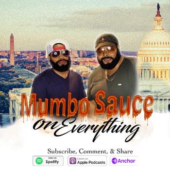 Mumbo Sauce On Everything