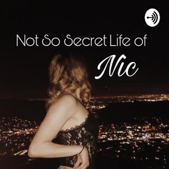 Not So Secret Life of Nic