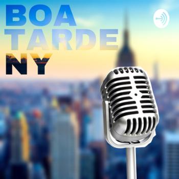 Boa Tarde NY! Podcast