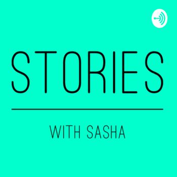 Stories with Sasha